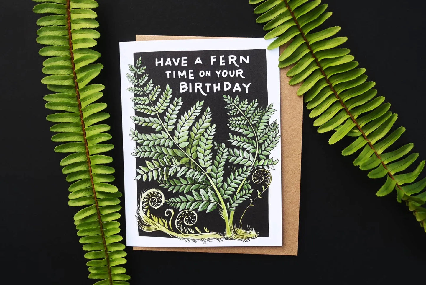 Have a Fern Time on Your Birthday Card