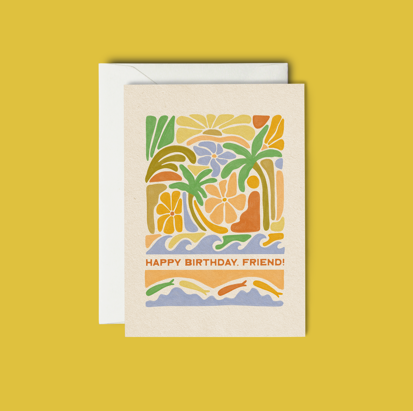 Happy Birthday Friend! Greeting Card