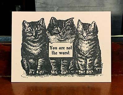 Not the Worst Letterpress Greeting Card