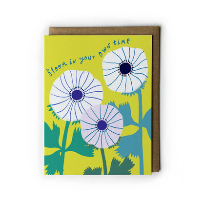 Bloom in Your Own Time Encouragement Greeting Card