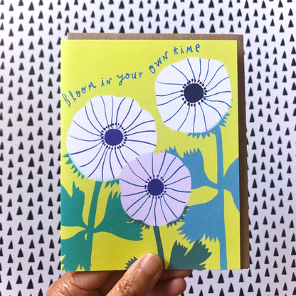 Bloom in Your Own Time Encouragement Greeting Card