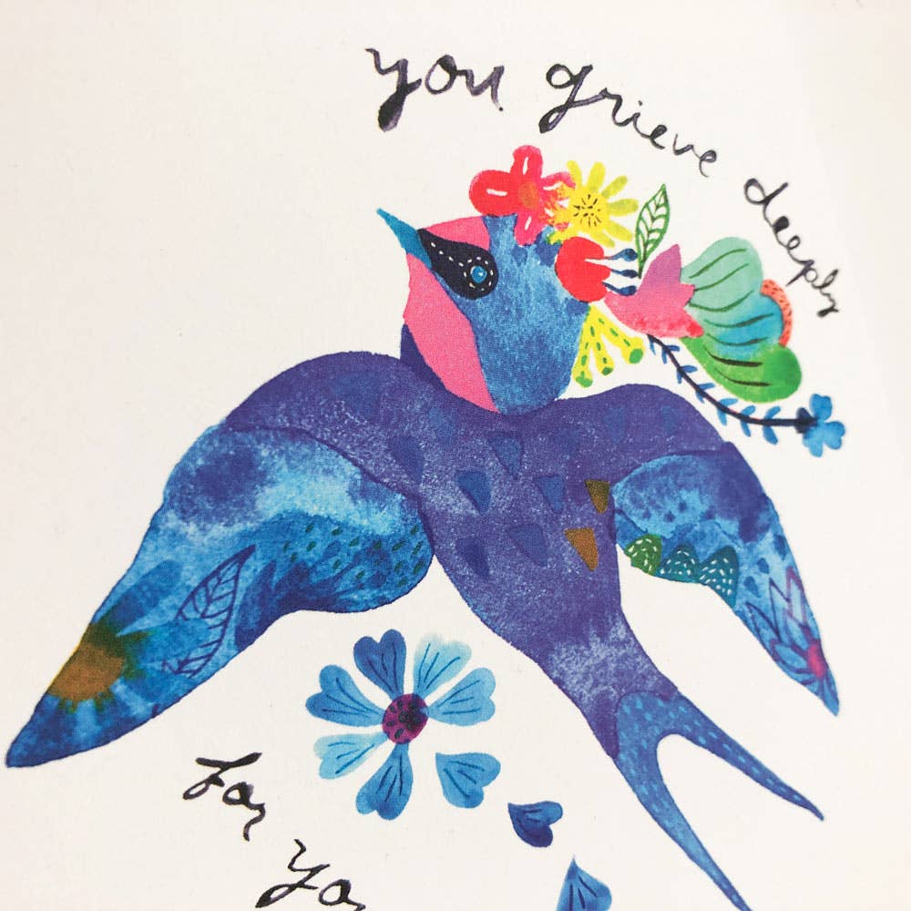Blue Swallow You Grieve Deeply Sympathy Greeting Card