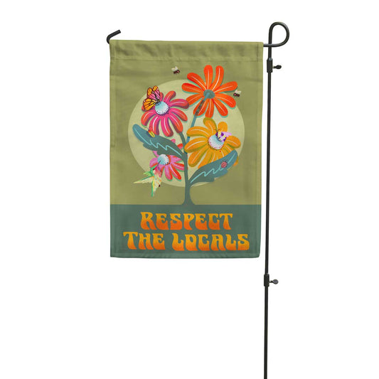 Respect the Locals Pollinator Garden Flag