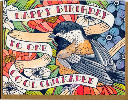 Happy Birthday To One Cool Chickadee Card