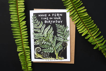 Have a Fern Time on Your Birthday Card