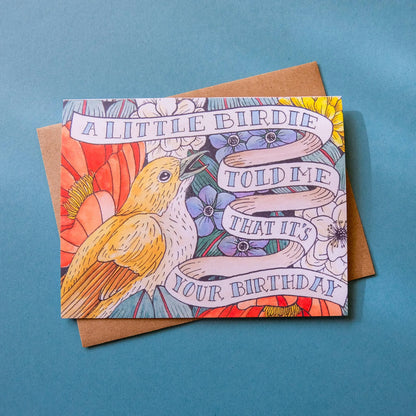 A Little Birdie Told Me That It's Your Birthday Card