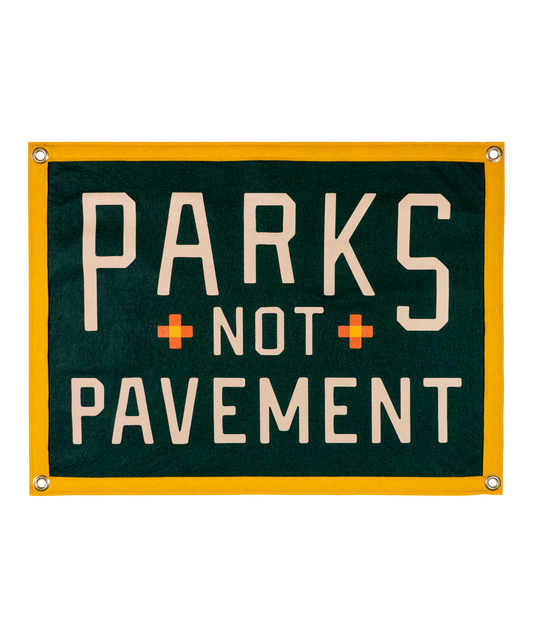 Parks Not Pavement Camp Flag