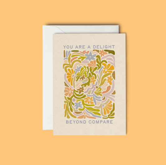 Delight Beyond Compare Greeting Card
