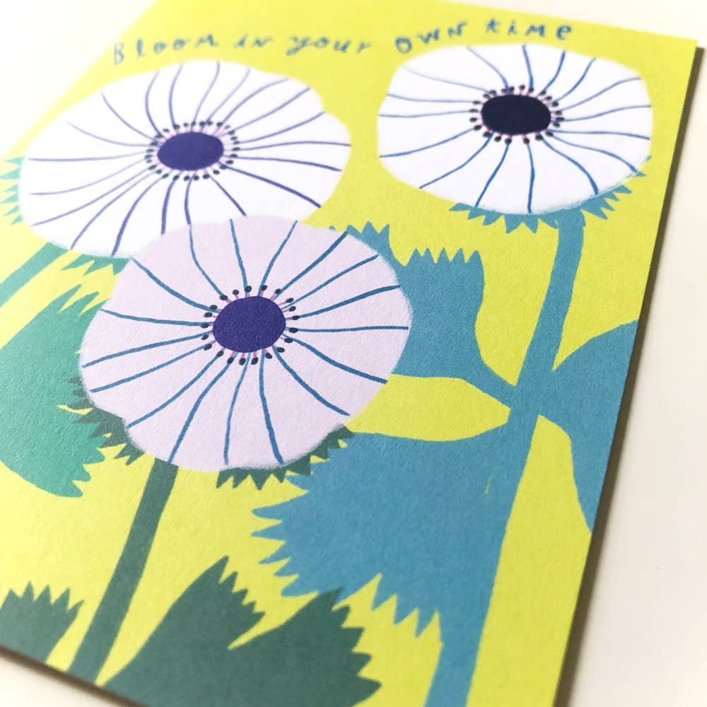 Bloom in Your Own Time Encouragement Greeting Card