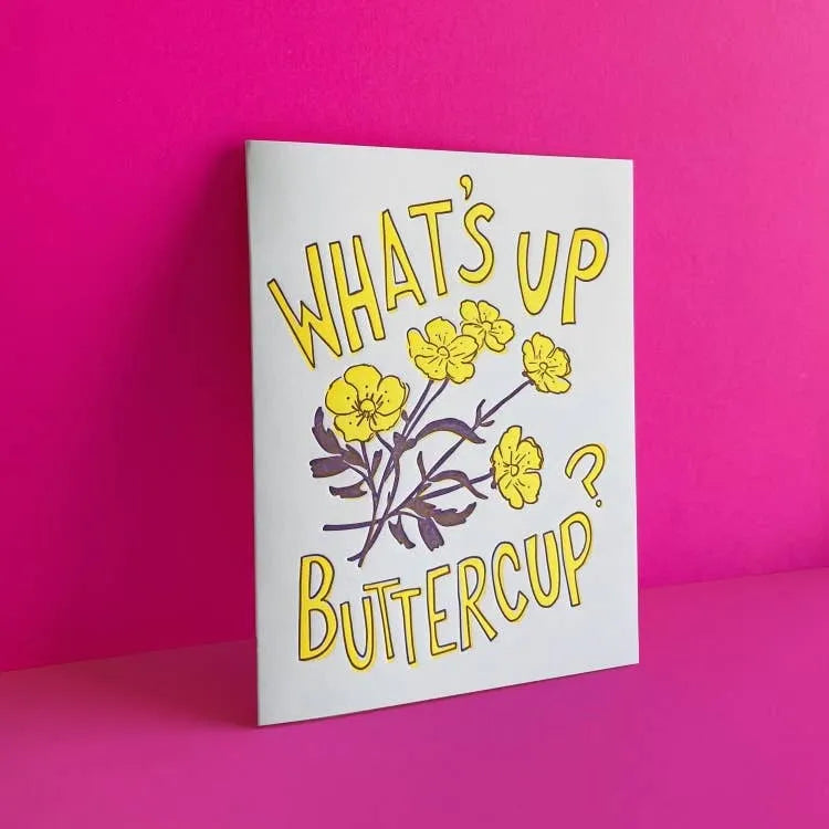What's Up Buttercup? Greeting Card