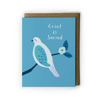 Grief is Sacred Sympathy Greeting Card
