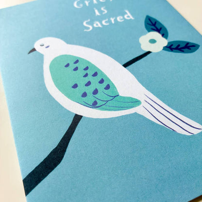 Grief is Sacred Sympathy Greeting Card