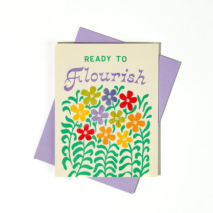 Ready to Flourish Floral Greeting Card
