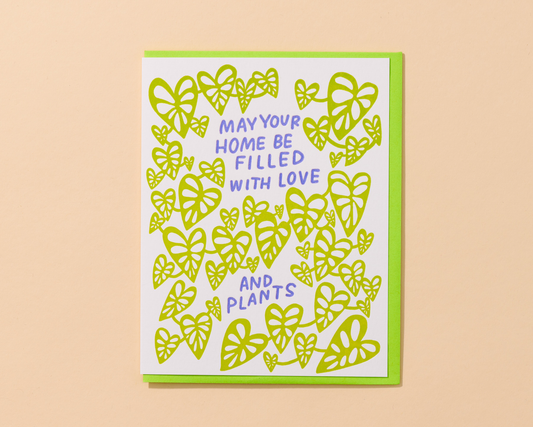 May Your Home Be Filled With Love and Plants Greeting Card