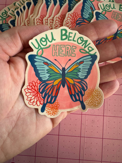 You Belong Here Sticker
