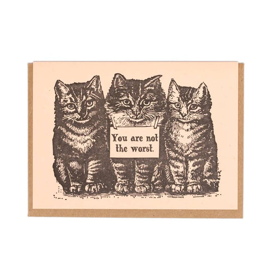 Not the Worst Letterpress Greeting Card