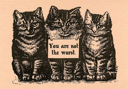 Not the Worst Letterpress Greeting Card