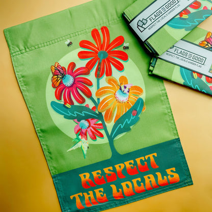 "Respect the Locals" Pollinator Flag