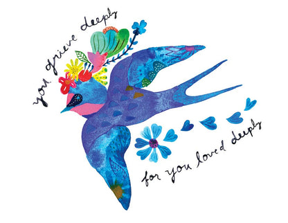 Blue Swallow You Grieve Deeply Sympathy Greeting Card