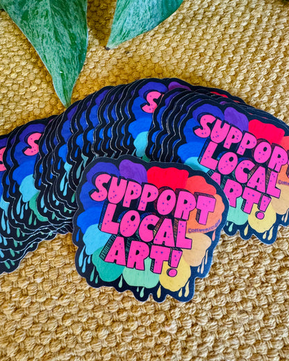 Support Local Art! Sticker