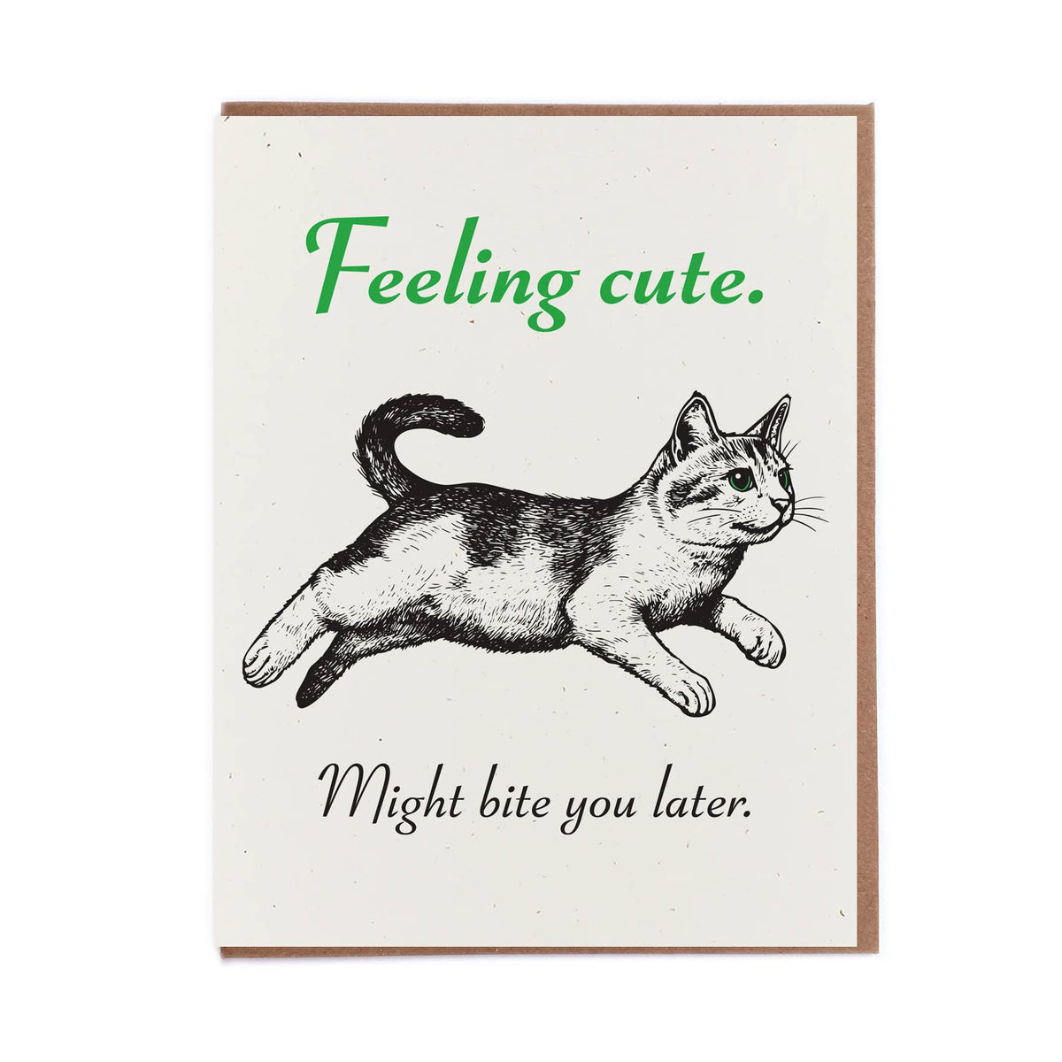Feeling Cute Kitten Letterpress Greeting Card