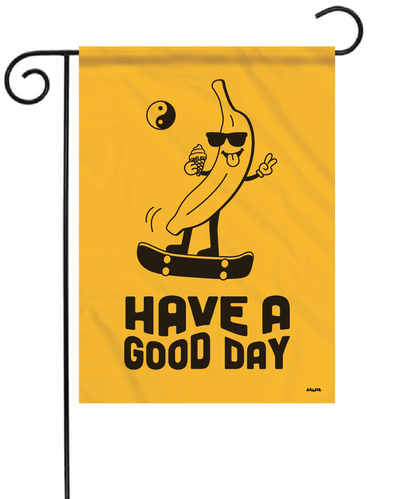 Have A Good Day Banana Garden Flag